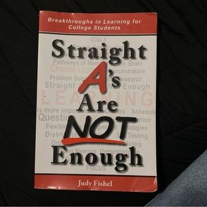 Straight A’s are Not Enough by Judy Fishel